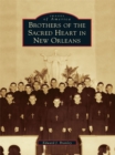 Image for Brothers of the Sacred Heart in New Orleans