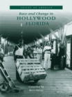 Image for Race &amp; Change in Hollywood, Florida