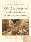 Image for Old Los Angeles and Pasadena in Vintage Postcards