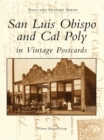 Image for San Luis Obispo and Cal Poly in Vintage Postcards