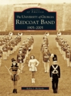 Image for University of Georgia Redcoat Band 1905-2005, The