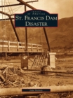 Image for St. Francis Dam Disaster