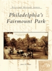 Image for Philadelphia&#39;s Fairmount Park