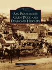 Image for San Francisco&#39;s Glen Park and Diamond Heights