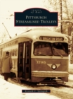 Image for Pittsburgh Streamlined Trolleys