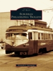 Image for Suburban Philadelphia Trolleys