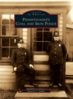 Image for Pennsylvania&#39;s Coal and Iron Police