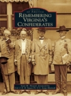 Image for Remembering Virginia&#39;s Confederates