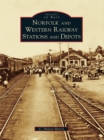 Image for Norfolk and Western Railway Stations and Depots