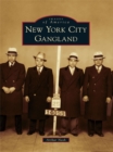 Image for New York City Gangland