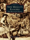 Image for New Mexico&#39;s Rangers: