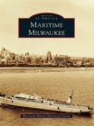 Image for Maritime Milwaukee.