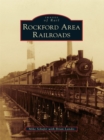 Image for Rockford Area Railroads