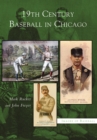 Image for 19th Century Baseball in Chicago