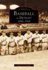 Image for Baseball In Detroit