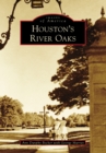 Image for Houston&#39;s River Oaks