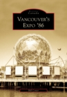 Image for Vancouver&#39;s Expo &#39;86