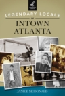 Image for Legendary Locals of Intown Atlanta