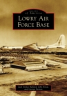 Image for Lowry Air Force Base