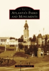 Image for Atlanta&#39;s Parks and Monuments
