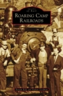 Image for Roaring Camp Railroads