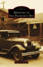 Image for Missions of San Francisco Bay