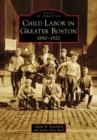 Image for Child Labor in Greater Boston