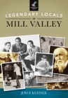 Image for Legendary Locals of Mill Valley