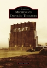 Image for Michigan&#39;s Drive-In Theaters