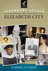 Image for Legendary Locals of Elizabeth City