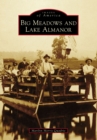 Image for Big Meadows and Lake Almanor