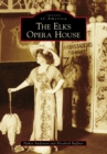 Image for Elks Opera House