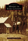 Image for Mining in Yuba County
