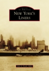 Image for New York&#39;s Liners