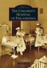 Image for Children&#39;s Hospital of Philadelphia, The