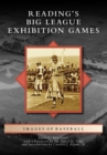 Image for Reading&#39;s Big League Exhibition Games