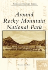 Image for Around Rocky Mountain National Park