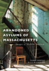 Image for Abandoned asylums of Massachusetts