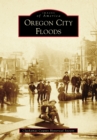 Image for Oregon City Floods