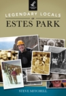 Image for Legendary Locals of Estes Park