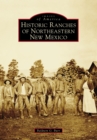 Image for Historic ranches of Northeastern New Mexico