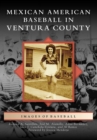 Image for Mexican American baseball in Ventura County