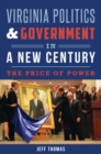Image for Virginia Politics &amp; Government in a New Century