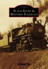 Image for Black River &amp; Western Railroad