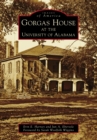 Image for Gorgas House at the University of Alabama