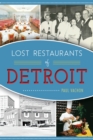 Image for Lost Restaurants of Detroit