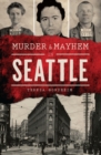 Image for Murder &amp; Mayhem in Seattle
