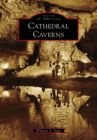 Image for Cathedral caverns