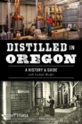 Image for Distilled in Oregon