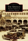 Image for The Springs: resort towns of Sonoma Valley